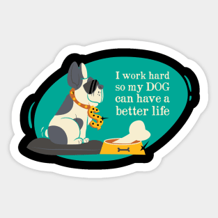 Dog quotes Sticker